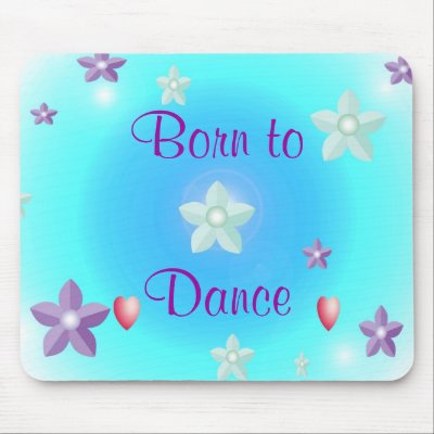 Born to Dance Born toDance Mouse Mats by Gandhali