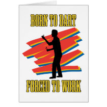 Born To Dart Greeting Cards