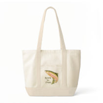 Born to Fish bags