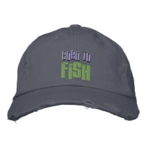Born to Fish Embroidered Distressed Baseball Cap embroidered hats