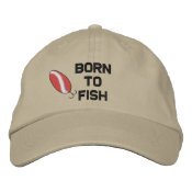 Born To Fish Embroidered Hat embroideredhat