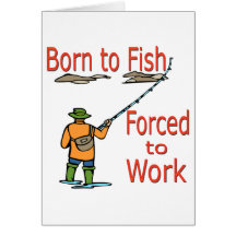 Born To Fish Forced To Work red Greeting Card