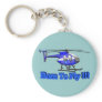 Born To Fly !!! Helicopter Key Chain