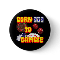 BORN TO GAMBLE PIN