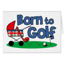 Born To Golf Greeting Cards