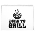 Born to grill calendars
