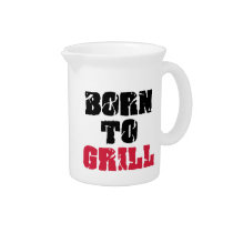 Born to grill pitchers
