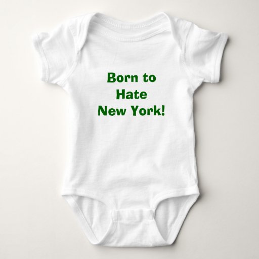 Born to Hate New York Green) Baby Bodysuit Zazzle