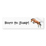 Born to Jump Equestrian Bumper Sticker
