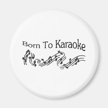 Born to Karaoke Refrigerator Magnets
