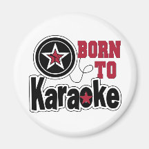 Born to Karaoke Star Fridge Magnet