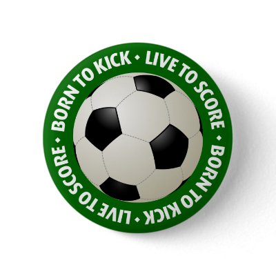 Born To Kick, Live To Score button by BluePlanet