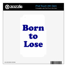 Born to Lose Decals For iPod Touch 4G