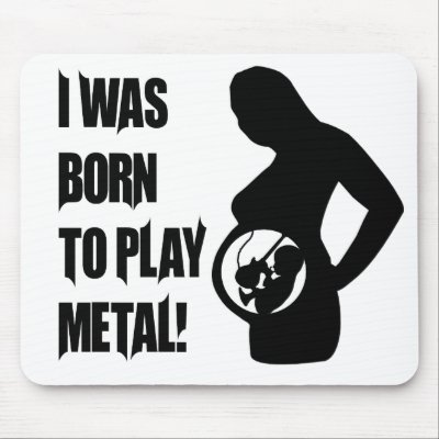 Born to Metal Mouse Pads by MetalHeadInc