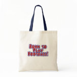 Born to Play Football Tote Bags