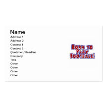 Born to Play Football T-shirts and Gifts Business Card Templates