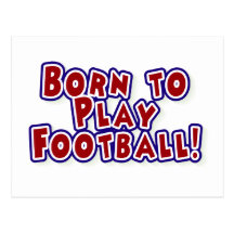 Born to Play Football T-shirts and Gifts Post Cards