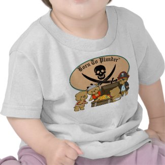 Born To Plunder - Teddy Bear Pirates & Treasure shirt