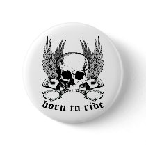 Born To Ride buttons