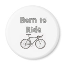 Born to ride refrigerator magnet