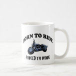 BORN TO RIDE MUGS