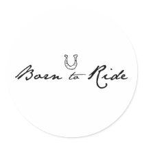 Born To Ride stickers by PaintingPony Born To Ride stickers