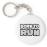 Born To Run Keychain