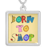 Born to Shop Necklace