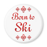 BORN TO SKI REFRIGERATOR MAGNETS