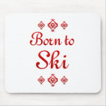 BORN TO SKI MOUSE PADS
