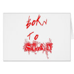 Born To Slay Greeting Cards