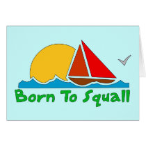 Born To Squall cards