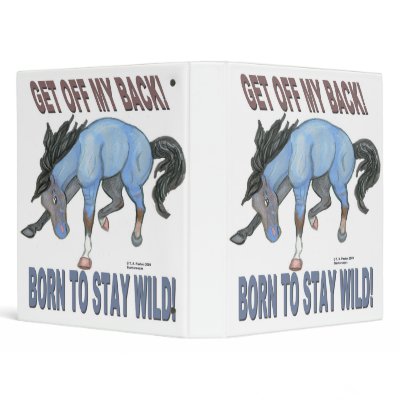 Born to Stay Wild Bucking Horse Binders by starhorsepax