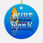 Born To Surf Forced To Work Christmas Tree Ornament