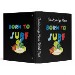 Born to Surf T-shirts and Gifts Binder