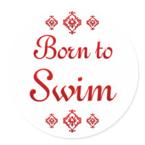 BORN TO SWIM STICKERS