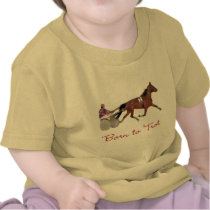 Born to Trot t-shirts