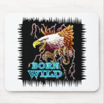 BORN WILD MOUSE PAD