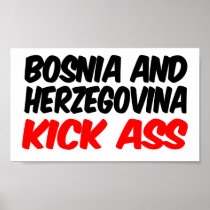 Bosnia and Herzegovina Kick Ass Poster