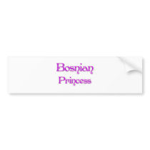 Bosnian Princess Bumper Sticker