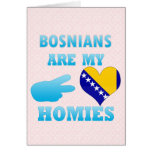 Bosnians are my Homies Greeting Card