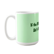 BOSS ain't happy? Ain't NO ONE happy! Mug