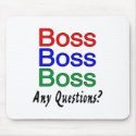 Boss Boss Boss mousepads