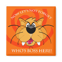 Boss Cat magnets by haywiregraphics Boss Cat magnets