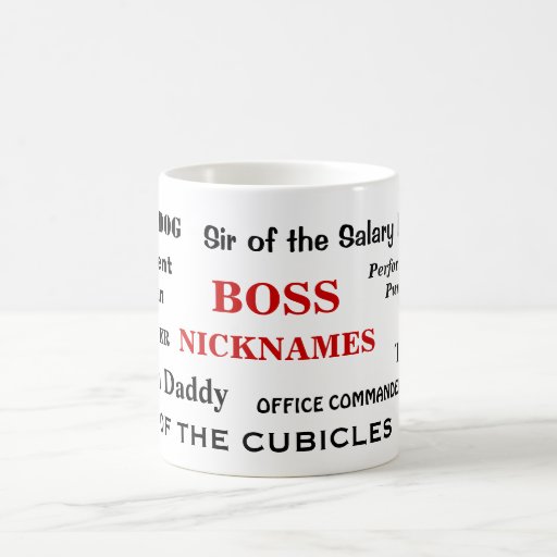 boss-funny-mug-job-titles-man-boss-nicknames-zazzle