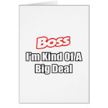 Boss...Kind of a Big Deal cards