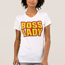 Boss Lady T-shirts