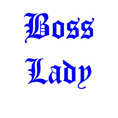 Boss Lady T Shirts by soufcackzqueen