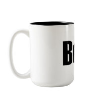 Boss mugs by TeeZazzle Boss mugs
