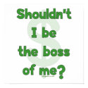 Boss Of Me Posters